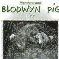  Blodwyn Pig - Mick Abrahams  -   Lies